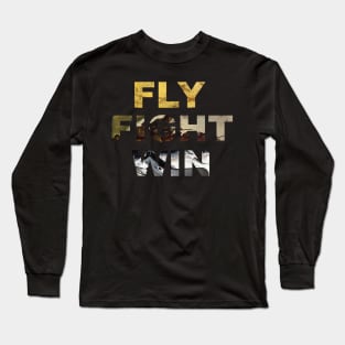 Fly Fight Win - Vintage Air Force Long Sleeve T-Shirt